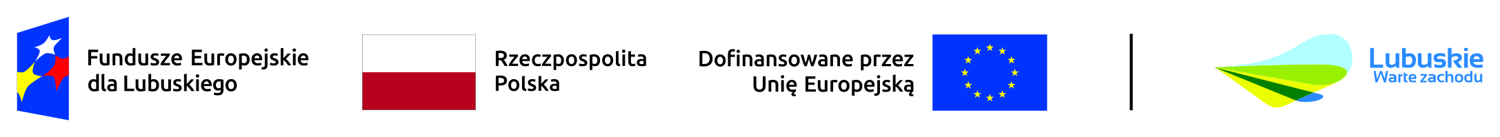 Fundusze Europejskie dla Lubuskiego, Rzeczpospolita Polska, Dofinansowane przez Unię Europejską, Lubuskie Warte zachodu